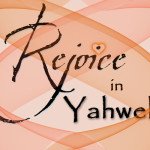 Rejoice in Yahweh God