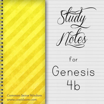 Study Notes - Genesis 4b