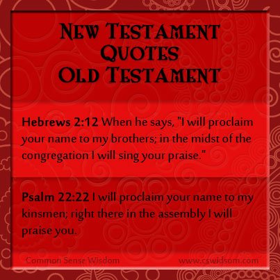 New Testament Quotes Old Testament Part 9