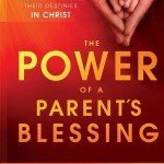 The Power of a Parent's Blessing