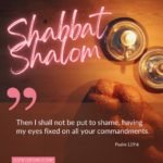 Shabbat Shalom Psalm 119:6