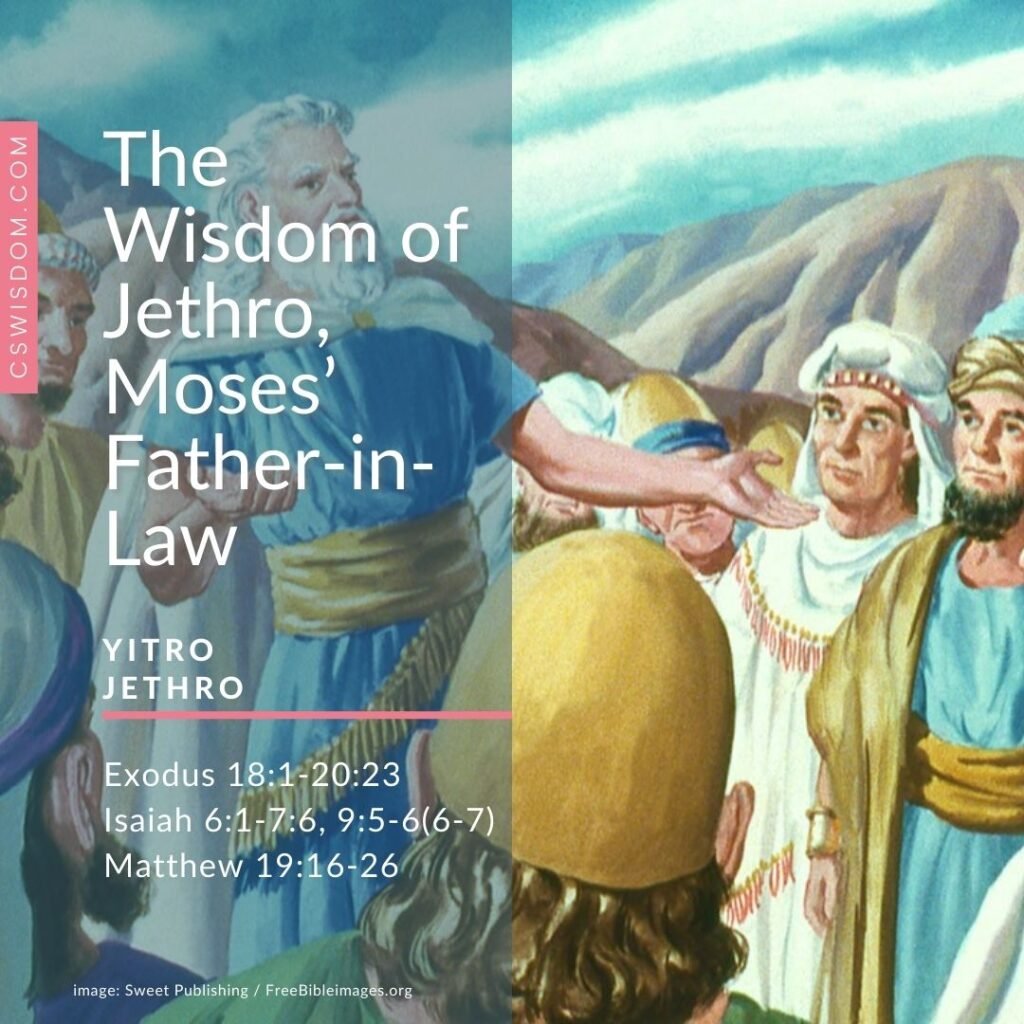 The Wisdom of Jethro, Moses’ Father-in-Law, Establishes a True Justice System