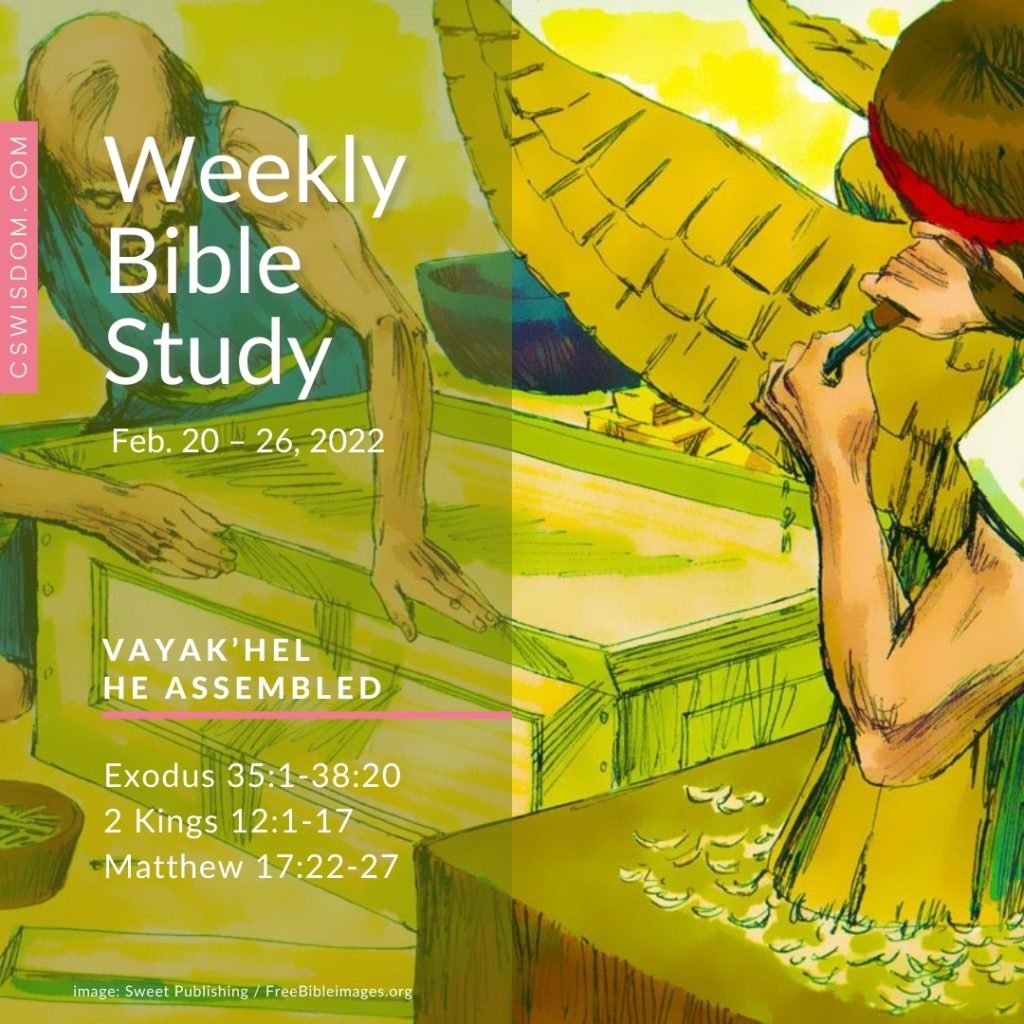 Vayak’hel – He Assembled – God Equips You for His Glory, Not Yours