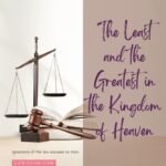 The Least and the Greater One in the Kingdom of Heaven