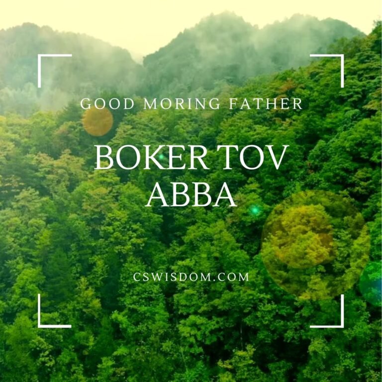 Boker Tov Abba: Good Morning Father God