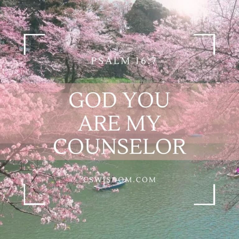 God You are My Counselor - Psalm 16:7
