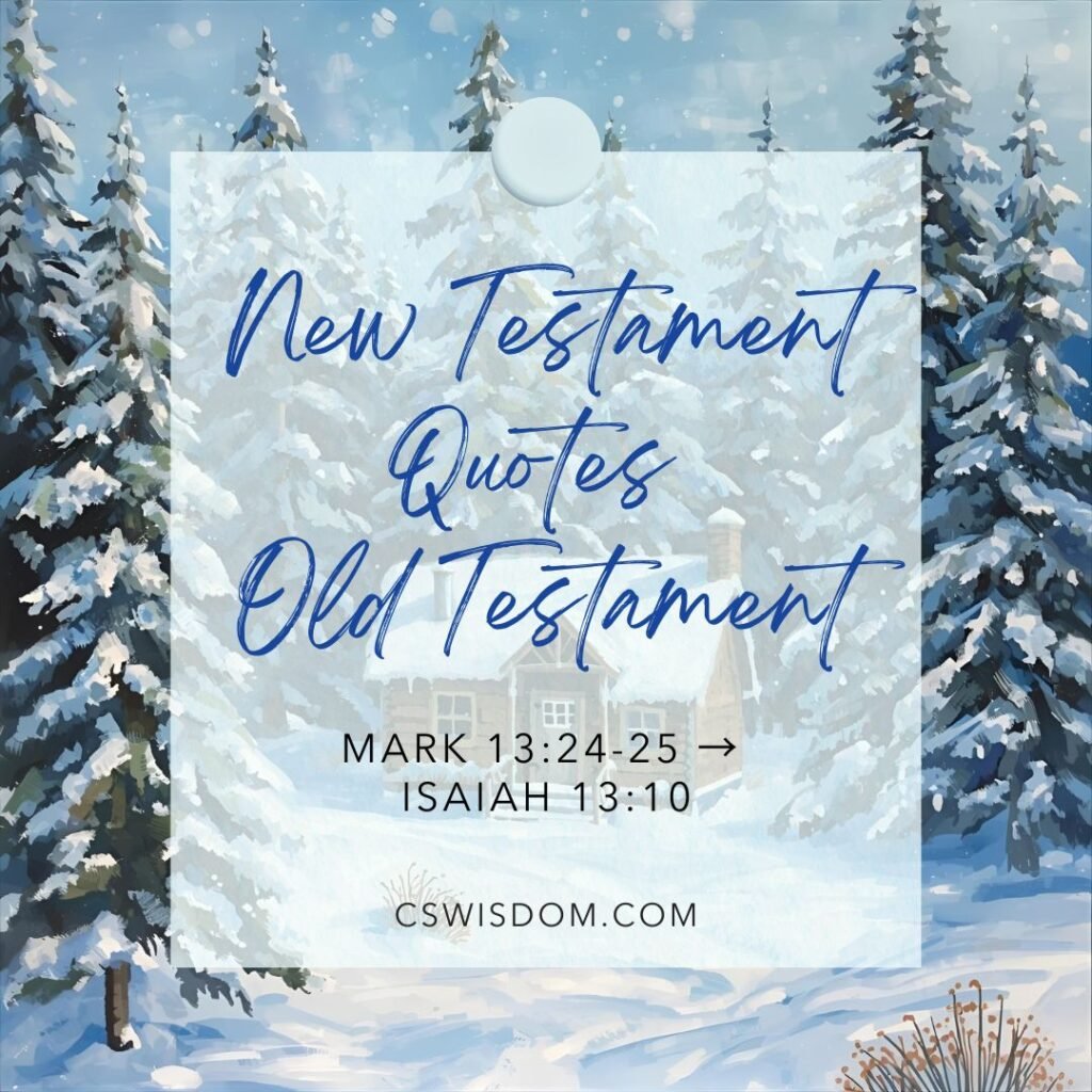 Mark 13:24-25 Quotes Isaiah 13:10