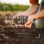 I Honor You God with My Wealth – Proverbs 3:9